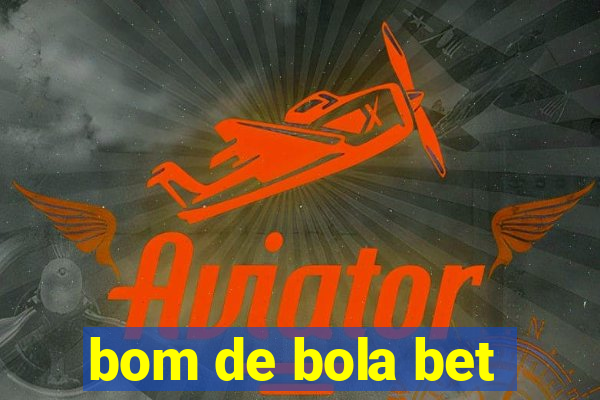 bom de bola bet